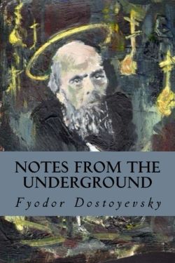 Fyodor Dostoevsky - Notes from Underground