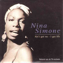 Nina Simone - Ain't got no - I got life