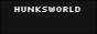 Hunksworld